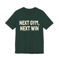 Thumbnail for Next Gym, Next Win — Basketball T-Shirt