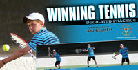Thumbnail for Winning Tennis - Dedicated Practice featuring Coach Lou Belken