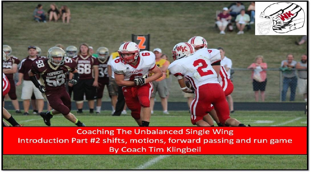 The Unbalanced Single Wing Offense - Part 2-4