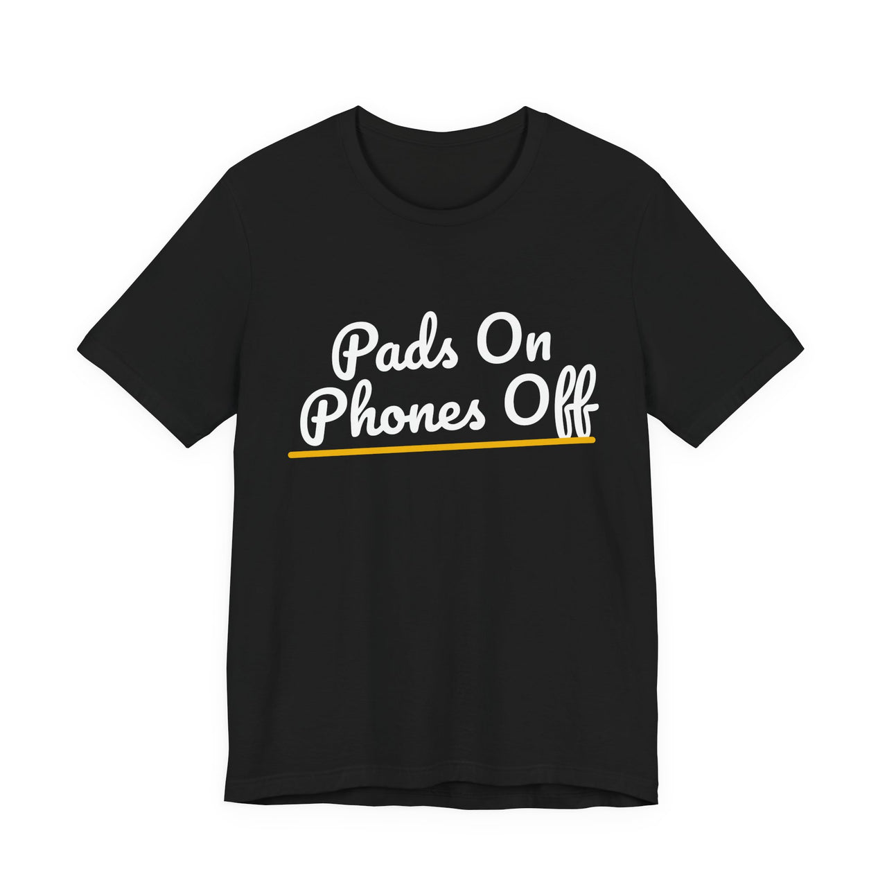 Pads On Phones Off — Football T-Shirt