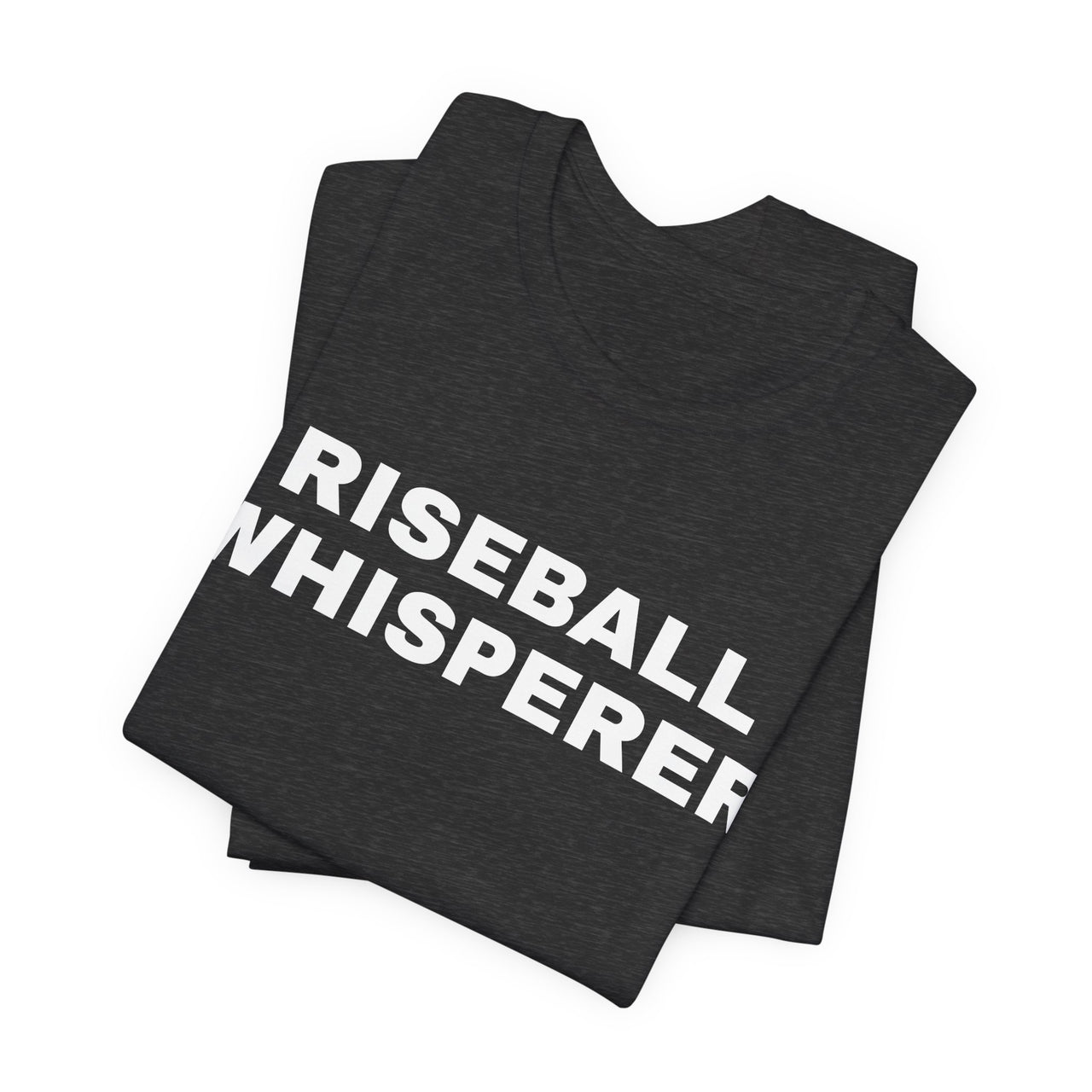 Riseball Whisperer — Softball T-Shirt