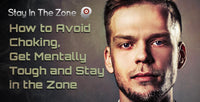 Thumbnail for How to Avoid Choking, Get Mentally Tough and Stay in the Zone