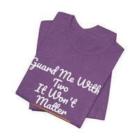 Thumbnail for Guard Me With Two It Won't Matter — Basketball T-Shirt