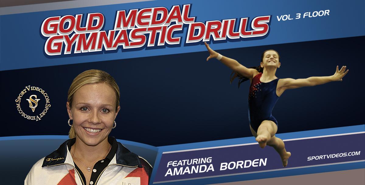 Gold Medal Gymnastics Drills - Floor Exercise featuring Coach Amanda Borden