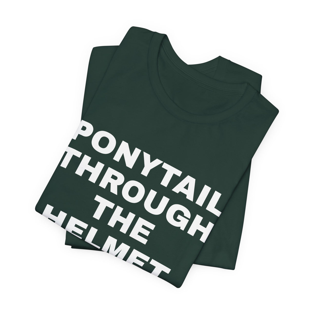Ponytail Through The Helmet, Heart On My Sleeve — Softball T-Shirt
