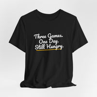 Thumbnail for Three Games. One Day. Still Hungry. — Basketball T-Shirt
