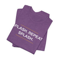 Thumbnail for Splash. Repeat. Splash. — Basketball T-Shirt