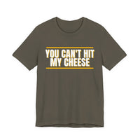 Thumbnail for You Can't Hit My Cheese — Baseball T-Shirt