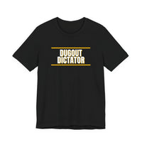 Thumbnail for Dugout Dictator — Baseball T-Shirt