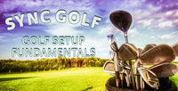 Thumbnail for Golf Setup Fundamentals
