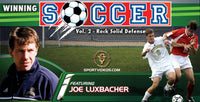 Thumbnail for Winning Soccer Vol. 2: Rock Solid Defense featuring Coach Joe Luxbacher