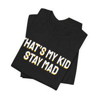 Thumbnail for That's My Kid, Stay Mad — Basketball T-Shirt