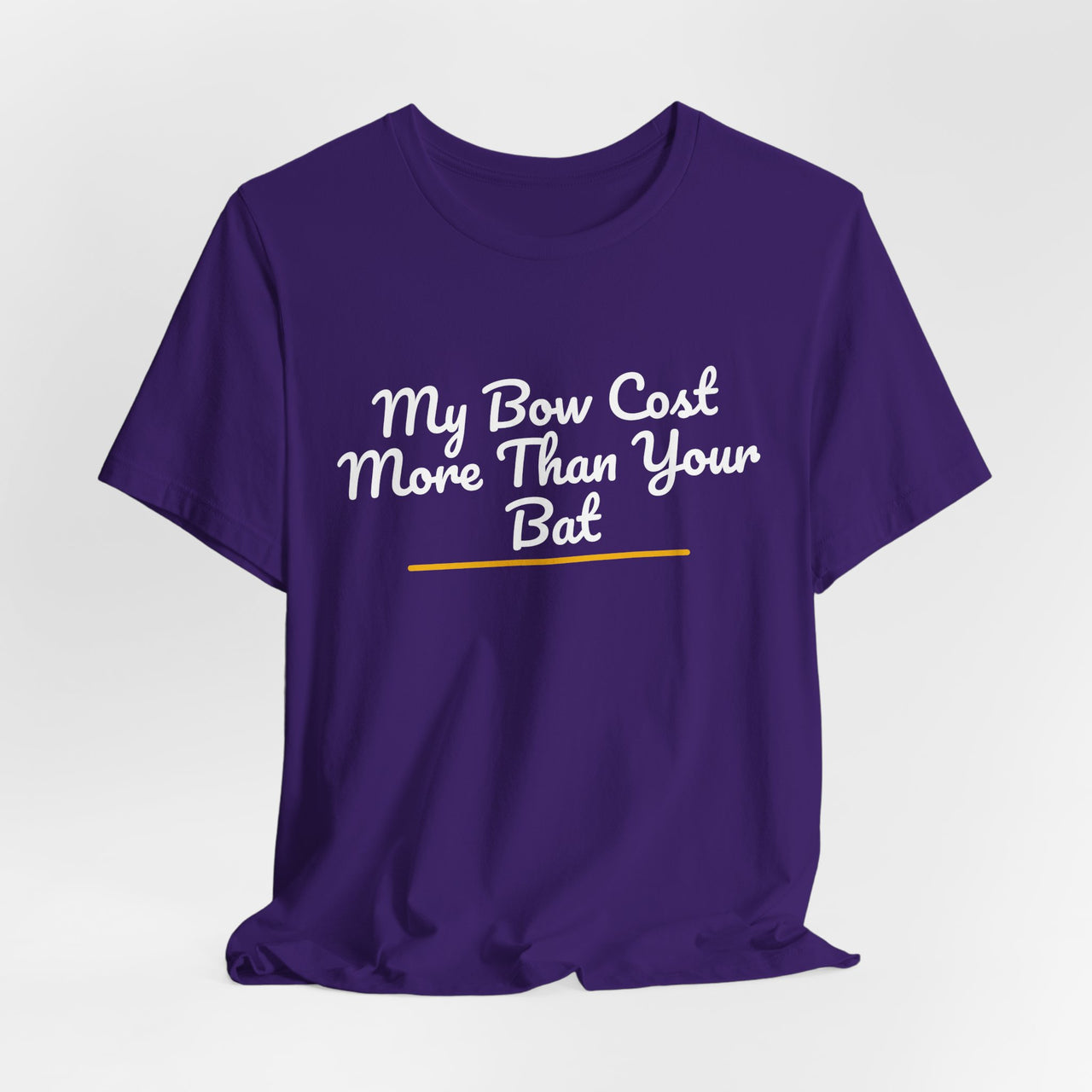 My Bow Cost More Than Your Bat — Softball T-Shirt