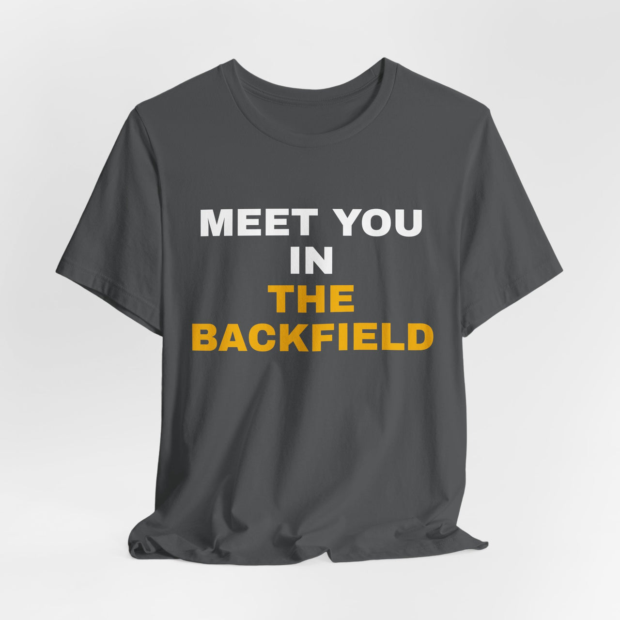 Meet You In The Backfield — Football T-Shirt