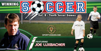 Thumbnail for Winning Soccer Vol. 8: Youth Soccer Games featuring Coach Joe Luxbacher