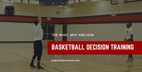 Thumbnail for The What, Why and How of Basketball Decision Training