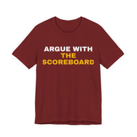 Thumbnail for Argue With The Scoreboard — Football T-Shirt
