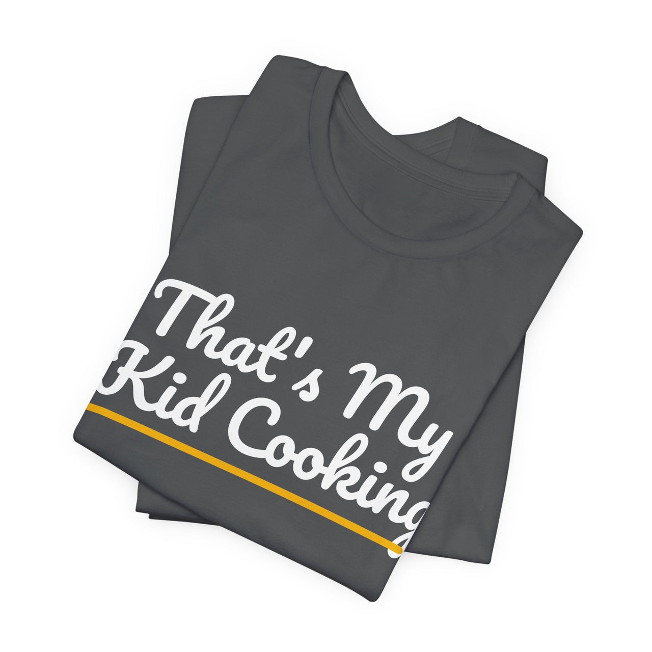 That's My Kid Cooking — Basketball T-Shirt