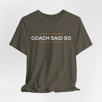 Thumbnail for Coach Said So — Basketball T-Shirt