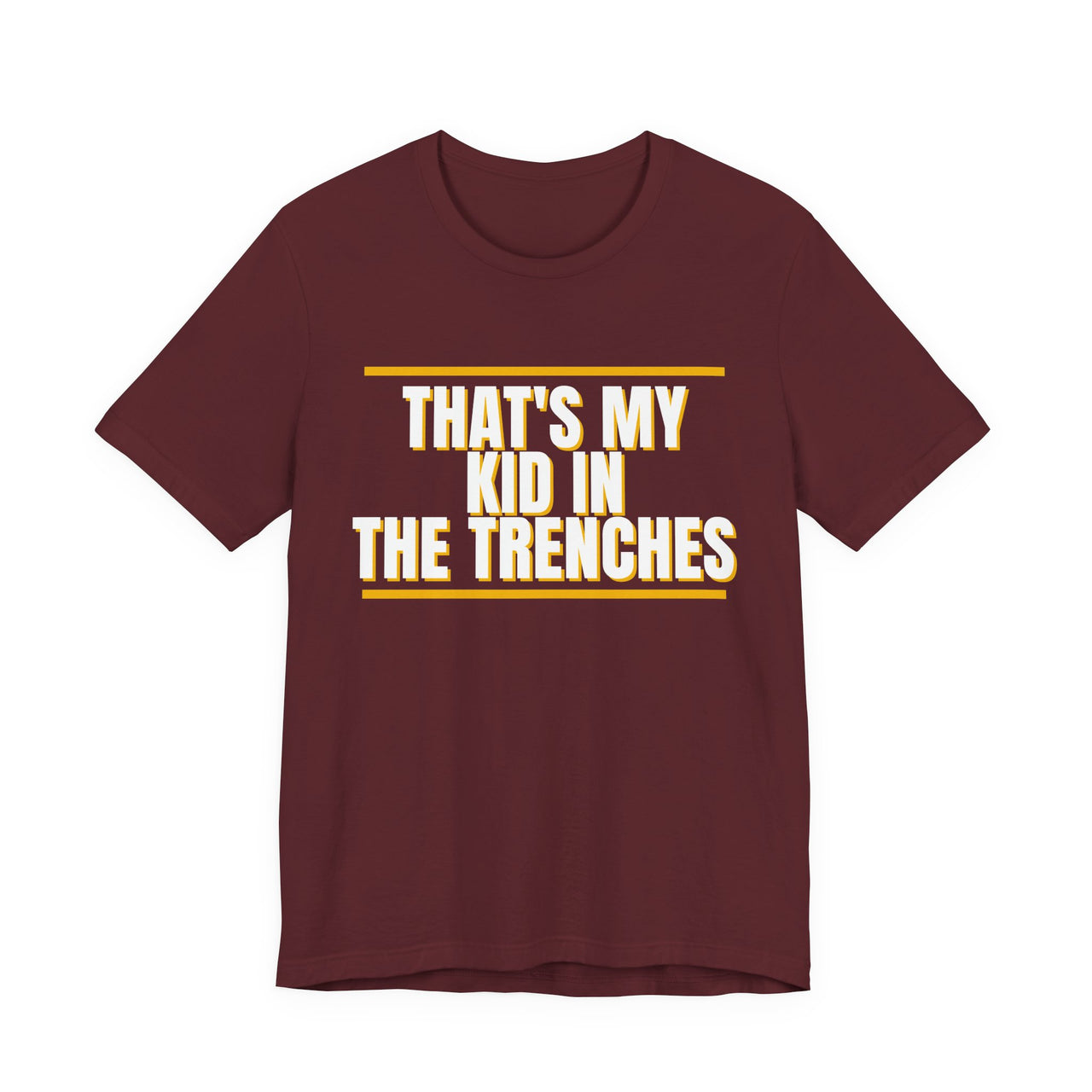 That's My Kid In The Trenches — Football T-Shirt