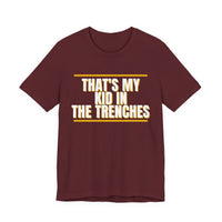 Thumbnail for That's My Kid In The Trenches — Football T-Shirt