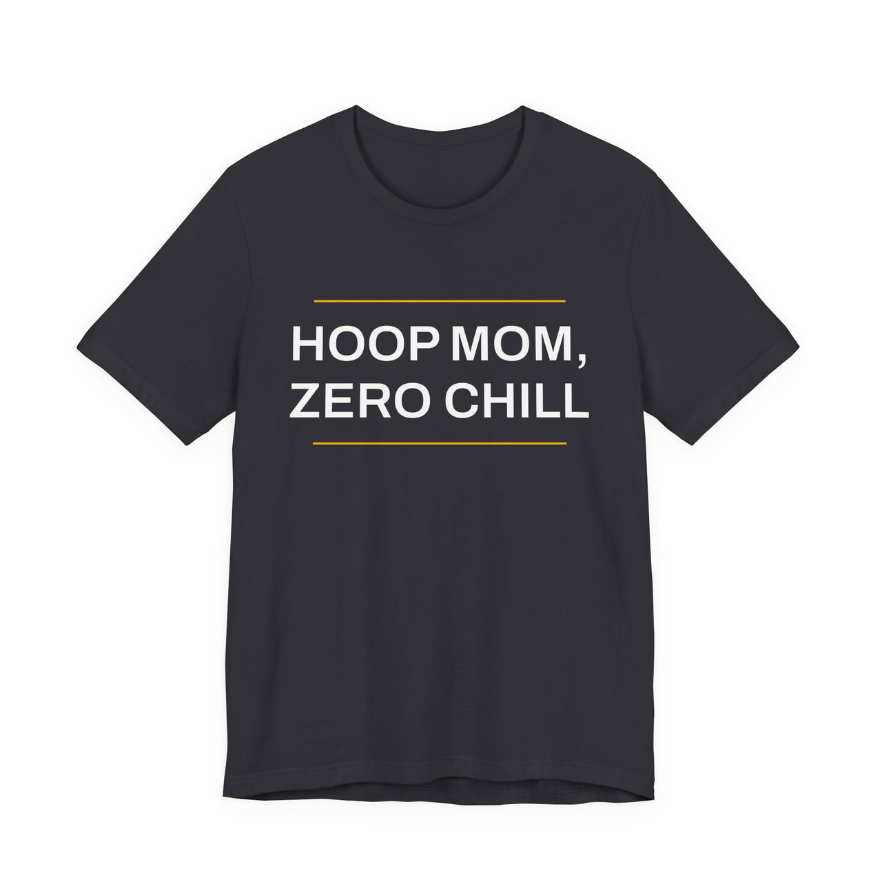 Hoop Mom, Zero Chill — Basketball T-Shirt