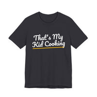 Thumbnail for That's My Kid Cooking — Basketball T-Shirt