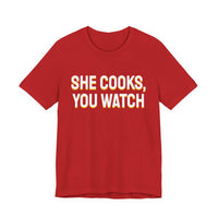 Thumbnail for She Cooks, You Watch — Basketball T-Shirt