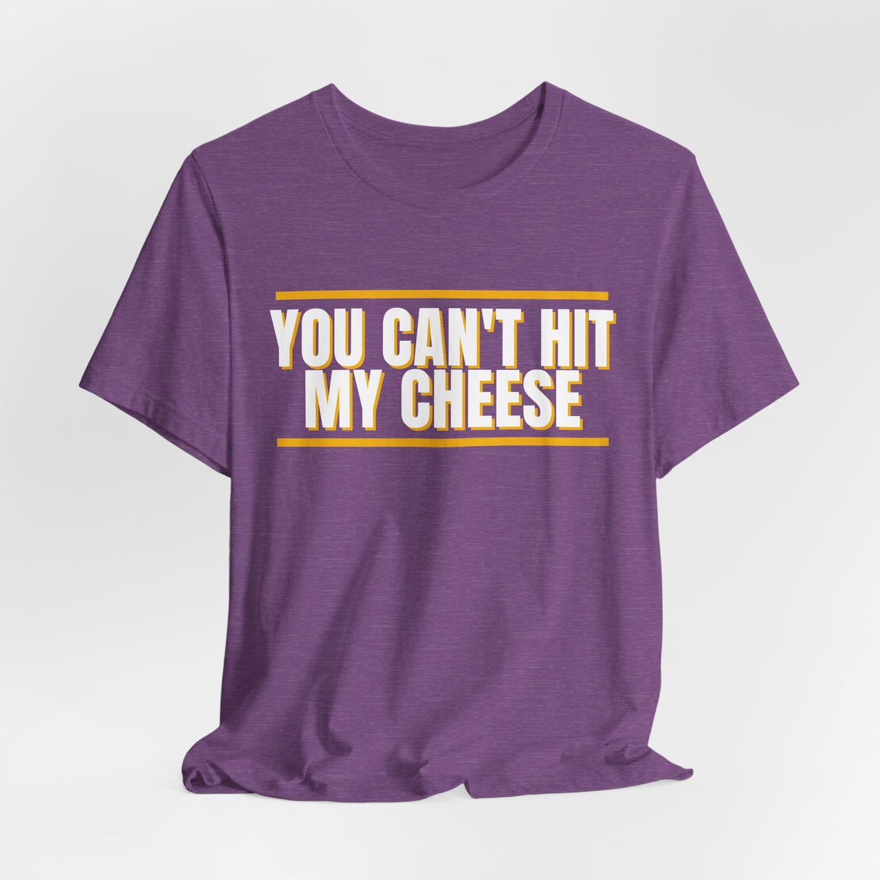 You Can't Hit My Cheese — Baseball T-Shirt