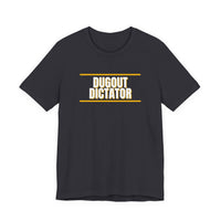 Thumbnail for Dugout Dictator — Baseball T-Shirt