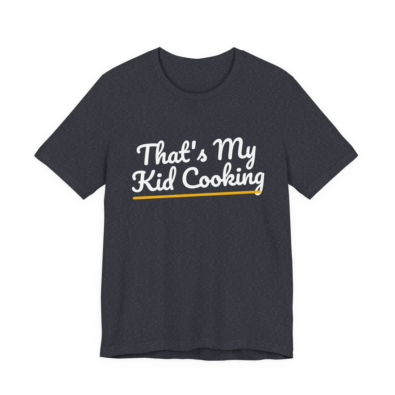 That's My Kid Cooking — Basketball T-Shirt