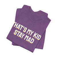 Thumbnail for That's My Kid, Stay Mad — Basketball T-Shirt