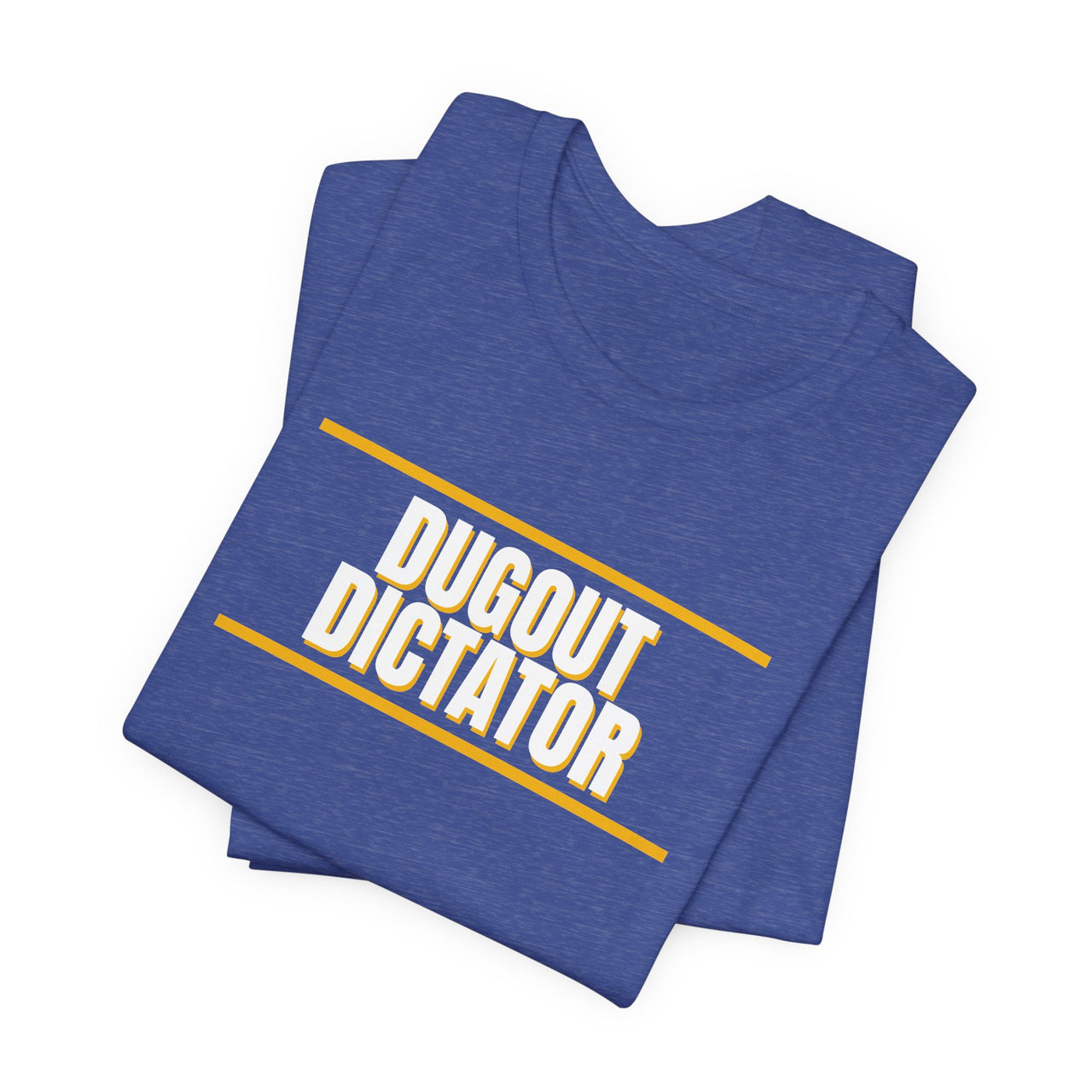 Dugout Dictator — Baseball T-Shirt