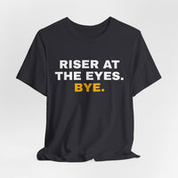 Thumbnail for Riser At The Eyes. Bye. — Softball T-Shirt