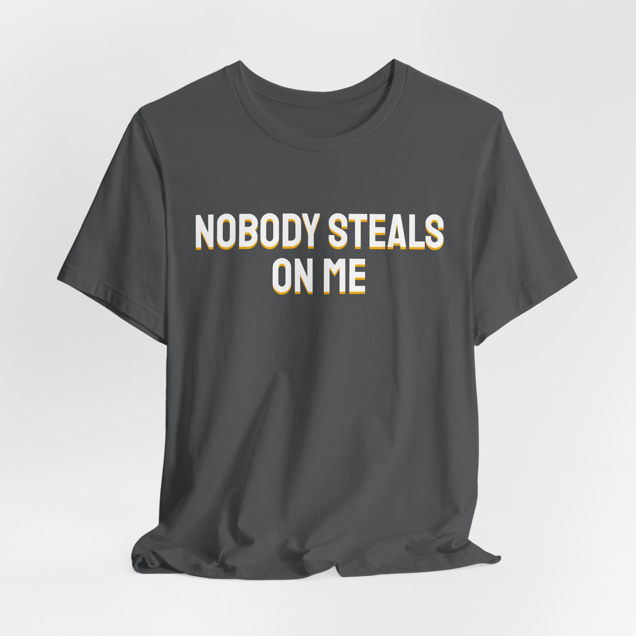 Nobody Steals On Me — Baseball T-Shirt