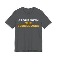 Thumbnail for Argue With The Scoreboard — Football T-Shirt