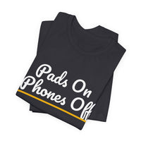 Thumbnail for Pads On Phones Off — Football T-Shirt