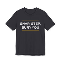 Thumbnail for Snap, Step, Bury You — Football T-Shirt