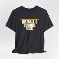 Thumbnail for Riseball's Coming. Duck. — Softball T-Shirt