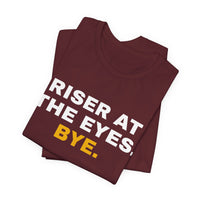 Thumbnail for Riser At The Eyes. Bye. — Softball T-Shirt