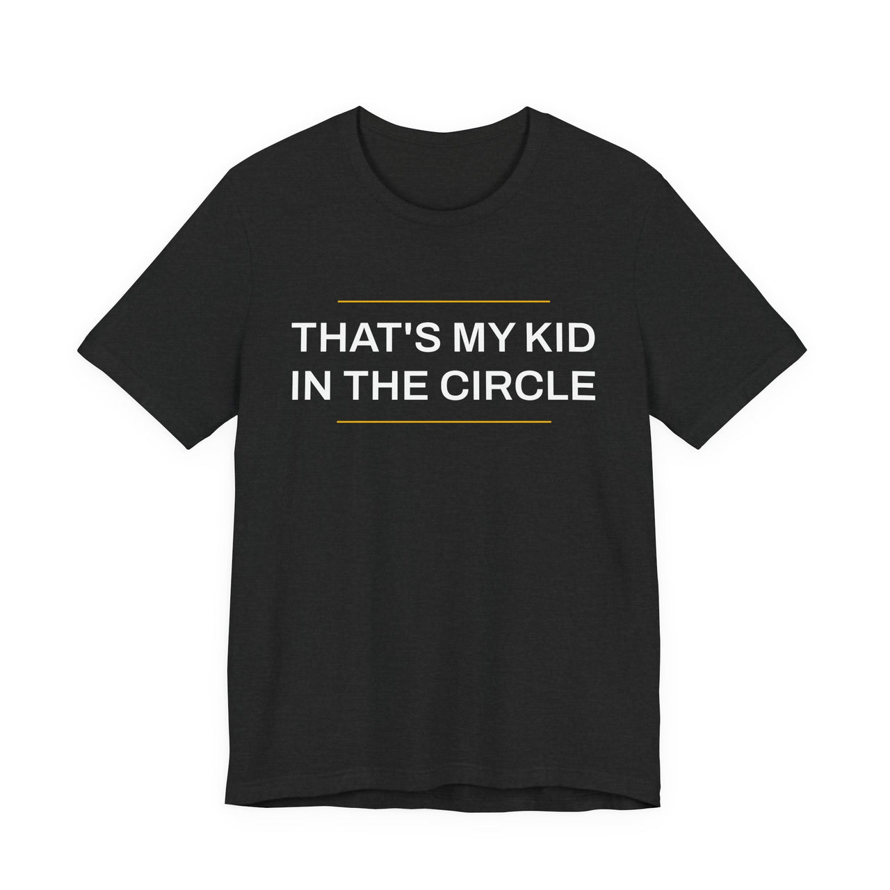 That's My Kid In The Circle — Softball T-Shirt