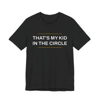 Thumbnail for That's My Kid In The Circle — Softball T-Shirt