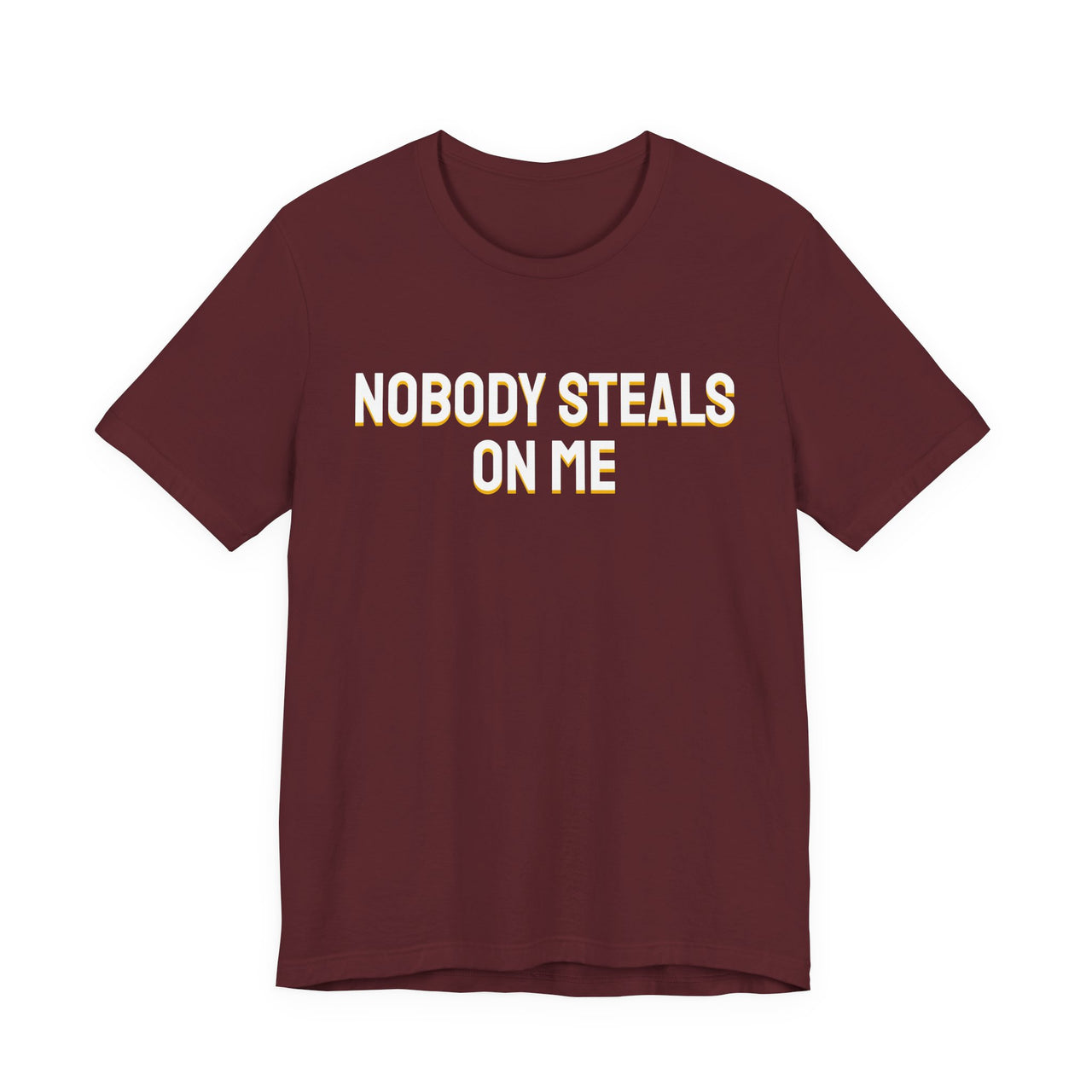Nobody Steals On Me — Baseball T-Shirt
