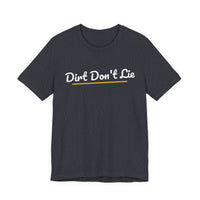 Thumbnail for Dirt Don't Lie — Baseball T-Shirt