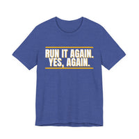 Thumbnail for Run It Again. Yes, Again. — Football T-Shirt