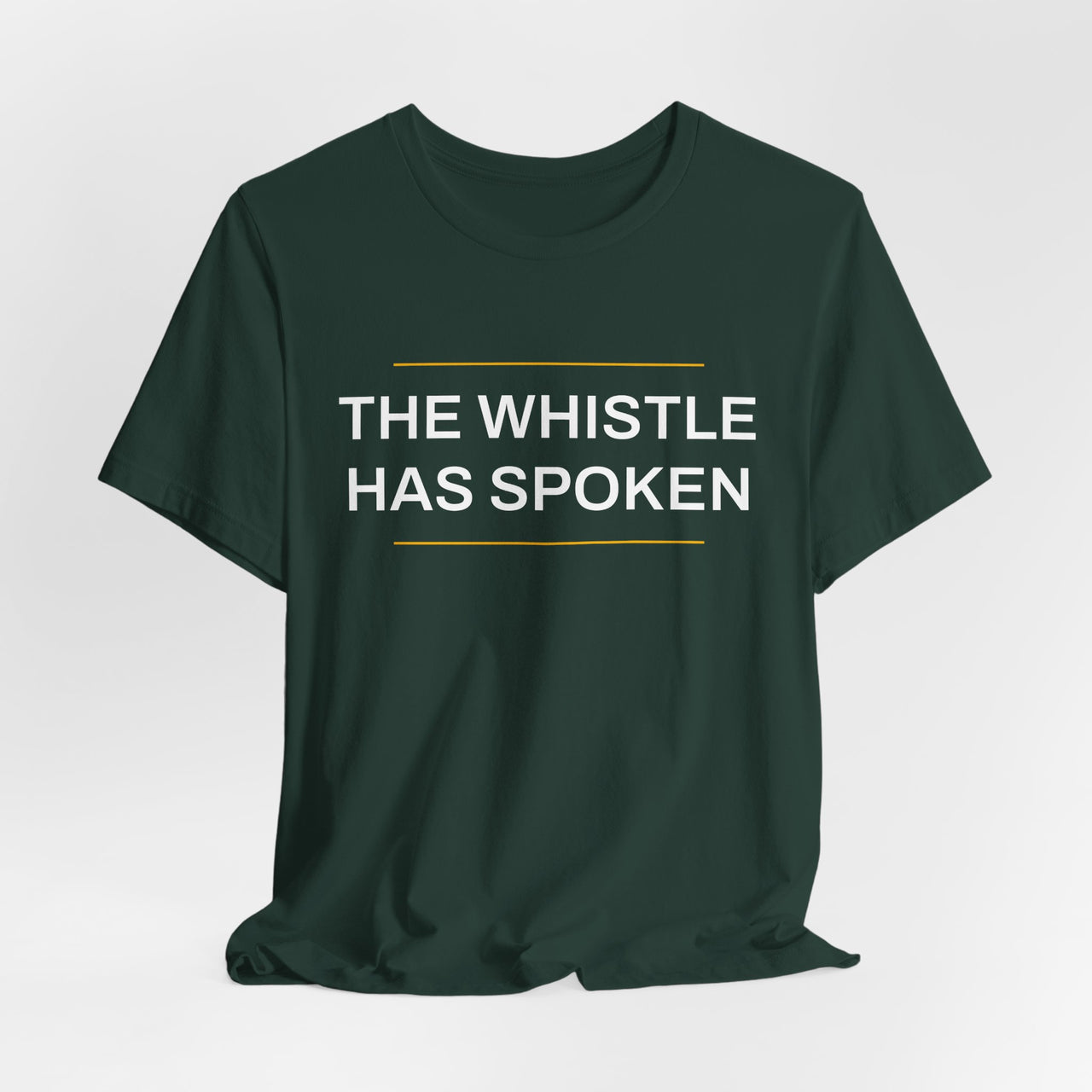 The Whistle Has Spoken — Football T-Shirt