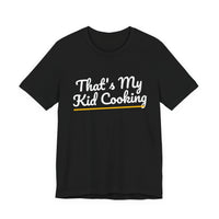 Thumbnail for That's My Kid Cooking — Basketball T-Shirt