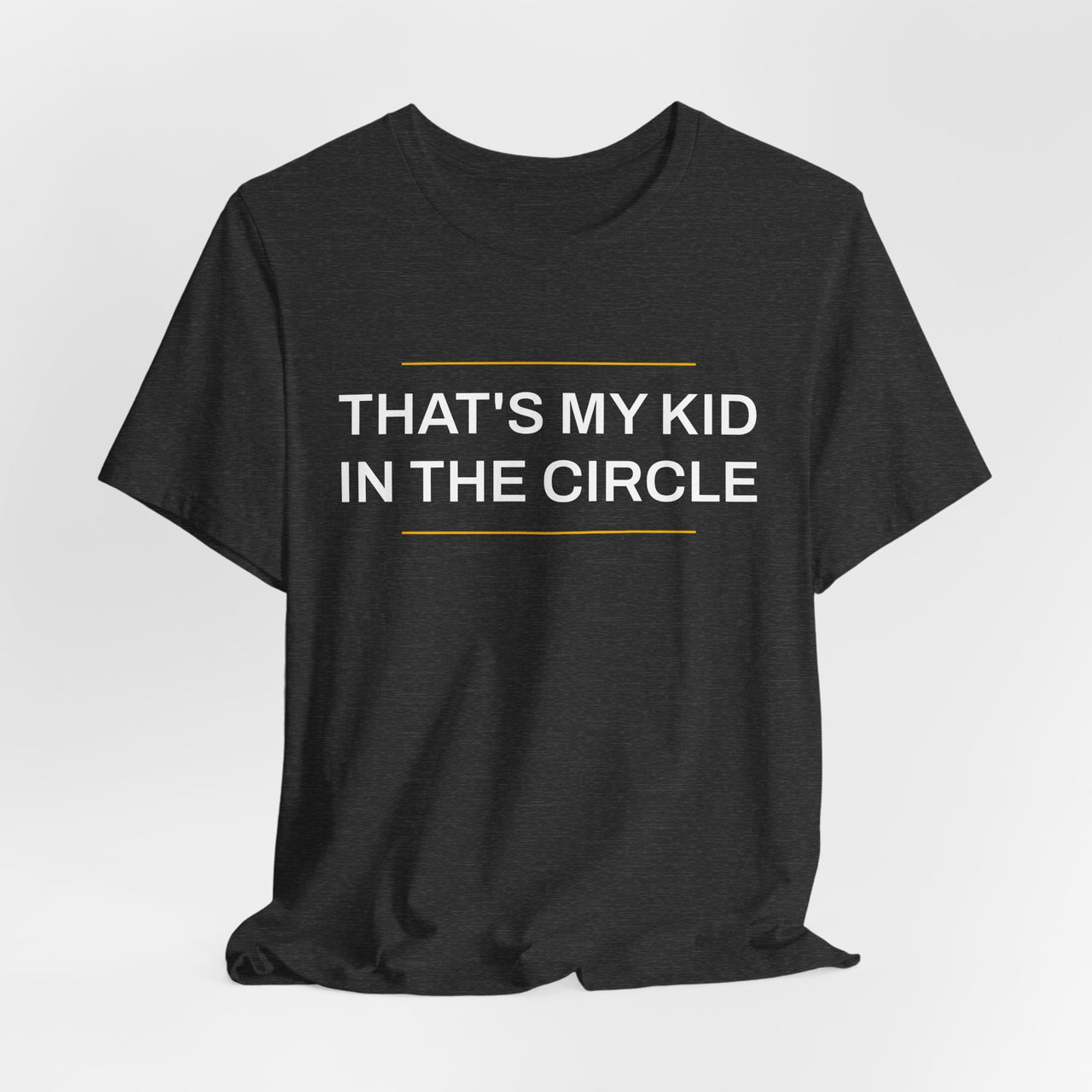 That's My Kid In The Circle — Softball T-Shirt