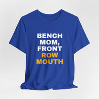 Thumbnail for Bench Mom, Front Row Mouth — Basketball T-Shirt