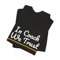 Thumbnail for In Coach We Trust — Football T-Shirt